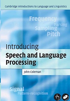 Intro Speech Language Processing (Cambridge Introductions to Lan