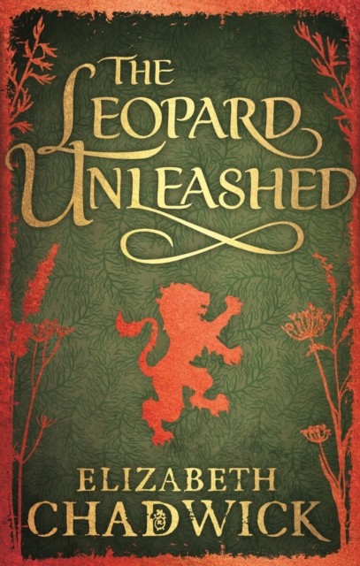 The Leopard Unleashed by Elizabeth Chadwick (Paperback Book)