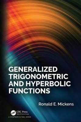 Generalized Trigonometric and Hyperbolic Functions by Ronald E. Mickens: Used