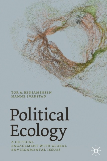 Political Ecology : A Critical Engagement With Global Environmental Issues Tor A. Benjaminsen - Image 8