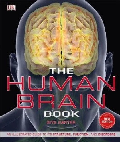The Human Brain Book: An Illustrated Guide to Its Structure, Function, and - Foto 1 di 2