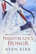 Nightblade's Honor: 2 (Blades of the Fallen) by Kirk, Ryan Book The Fast Free
