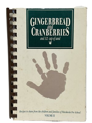 Gingerbread and Cranberries and 1/2 cup of sand