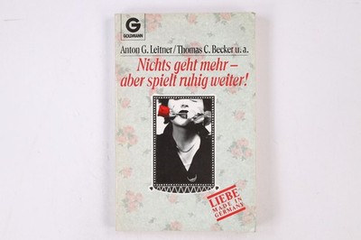 18127 NICHTS GEHT MEHR - ABER SPIELT RUHIG WEITER! Liebe made in Germany