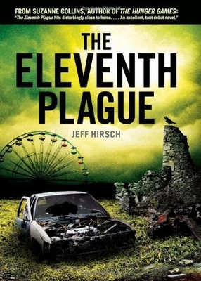The Eleventh Plague by Hirsch, Jeff