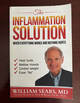 The Inflammation Solution William Sears MD Paperback Health Wellness Book