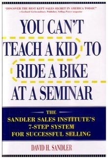 You Cant Teach a Kid to Ride a Bike at a Seminar : The ... | Buch | Zustand gut