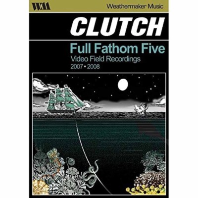 CLUTCH - FULL FATHOM FIVE: VIDEO FIELD RECORDINGS  DVD NEU 