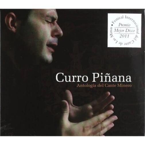Curro Piñana Antología Del Cante Minero (CD) Album