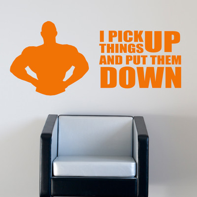 I pick things up and put them down Wandtattoo Gewichtheben Gym Fitness W147