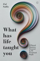 Zoe Sallis | What Has Life Taught You? | Taschenbuch | Englisch (2020)
