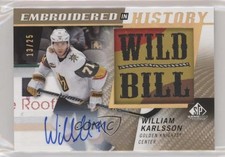 2021-22 SP Game Used Embroidered in History 13/25 William Karlsson #45 Auto 0c3