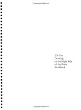 The New Drawing on the Right Side of the Brain Workbook: Guided Practice in ...