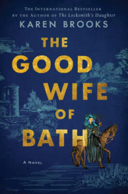 The Good Wife of Bath: A Novel - Paperback By Brooks, Karen - GOOD ...