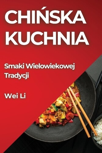 Wei Li Chińska Kuchnia (Tascabile)