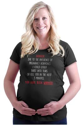 Funny Danger of Pregnancy Hormones Humor Womens Maternity Pregnancy T Shirts