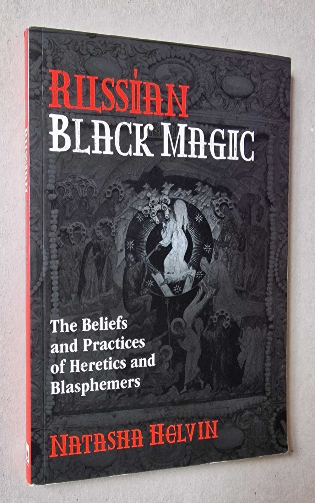 HELVIN Russian Black Magic: Beliefs and Practices
