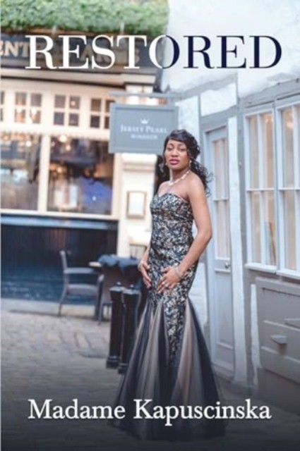 Restored by Madame Kapuscinska (Paperback Book)