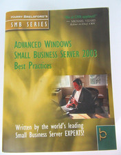 Advanced Windows Small Business Server 2003 Best Practices - Michael Vizard