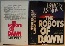 ISAAC ASIMOV  - ROBOTS OF DAWN – HARDCOVER BOOK WITH DJ – COPYRIGHT 1983