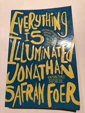 Everything Is Illuminated by Jonathan Safran Foer (2003, Paperback)