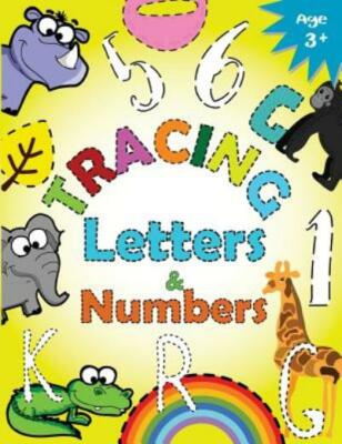 Tracing Letters And Numbers For Preschool: Kindergarten Tracing Workbook