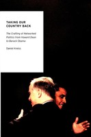 Taking Our Country Back Daniel Kreiss Taschenbuch Kartoniert / Broschiert 2012