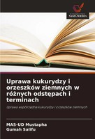 Uprawa Kukurydzy I OrzeszkóW Ziemnych W Ró¿Nych Odst¿Pach I Terminach Buch 2025