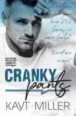 NEW BOOK Cranky Pants: Pick-up Lines Book 1 by Miller, Kayt