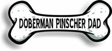 Dog Dad Doberman Pinscher Bone Car Magnet Bumper Sticker 3"x7"