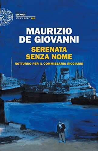 9788806225551 Serenata senza nome. Notturno per il commissario Ricciardi - Mauri