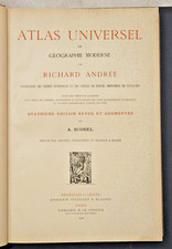 Atlas Universel de Geographie Moderne - Richard Andrée, carl paul albert scobel