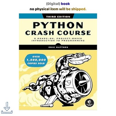 Python Crash Course, 3rd Edition: A Hands+On, Project+B, Eric Matthes 2023