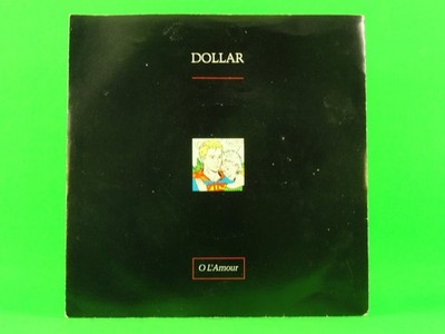 DOLLAR O L'AMOUR (picture sleeve) (137) 7'' LONDON