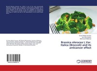 Brassica Oleracea L.Var. Italica (Broccoli) And Its Anticancer Effect Amr M. M.