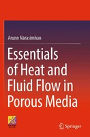 Arunn Narasimhan | Essentials Of Heat And Fluid Flow In Porous Media | Buch