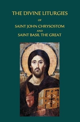 John Chrysostom and  The Divine Liturgies of Saint John Chrysostom  (Paperback)