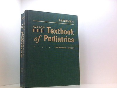 Nelson Textbook of Pediatrics Behrman, Richard E.: