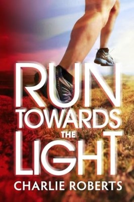 Run Towards the Light : A Journey into Purpose-Pursuing - Trade Paperback NEW Ch