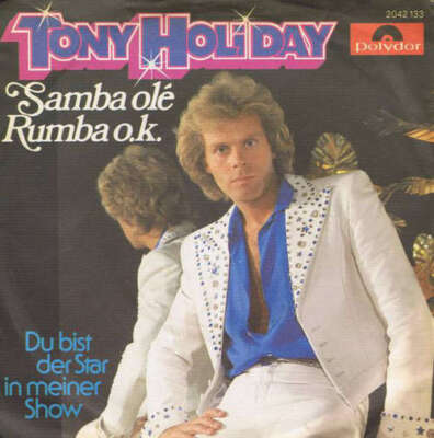 Tony Holiday Samba Olé Rumba O.K. 7'' Single Vinyl Schallplatte 74730