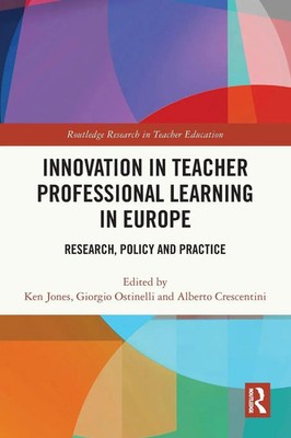 Innovation in Teacher Professional Learning in Europe | Ken Jones (u. a.) | Buch