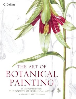 The Art of Botanical Painting by Stevens, Margaret 0007169884 FREE Shipping
