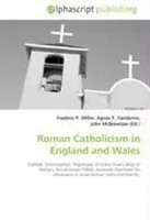 Frederic P. Miller (U. A.) | Roman Catholicism In England And Wales | Buch