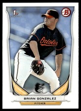 2014 Bowman Draft Picks & Prospects Brian Gonzalez Baltimore Orioles #DP85