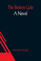 Emerson Hough | The Broken Gate | Taschenbuch | Englisch (2021) | A Novel