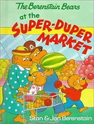The Berenstain Bears at the Super-Duper Market Stan, Berenstain,