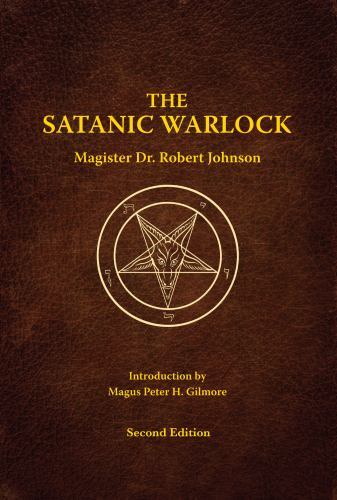 Satanic Warlock : Second Edition by Robert Johnson (2022, Trade Paperback)