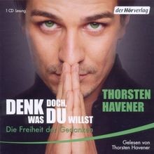 Denk Doch Was du Willst  von Havener, Thorsten | Buch | Zustand sehr gut