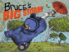 Bruce's Big Storm Hardcover Ryan T. Higgins