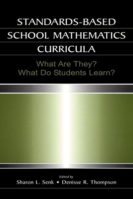 Standards-based School Mathematics Curricula (Studies in Mathematical Thinki...